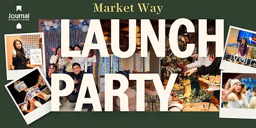 Journal Market Way Student Accommodation Launch Party