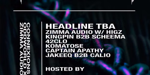 CONNEXIONS Club x ZIMMA AUDIO \u00d7 ODDWORLD EVENTS