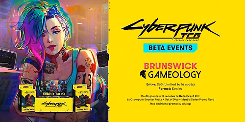 CYBERPUNK TCG - Night City Beta Event - Gameology BRUNSWICK - 08\/10\/26
