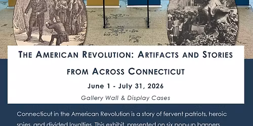American Revolution: Artifacts and Stories from Across Connecticut