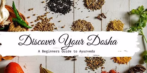 Discover Your Dosha | Ayurveda Wisdom for Everyday Life