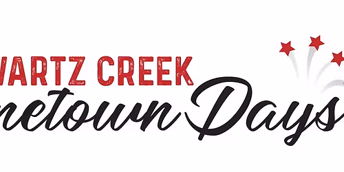 Swartz Creek Hometown Days Festival. A weekend of Family Fun and Entertainment