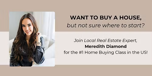 How To Buy A House Class with Meredith Diamond