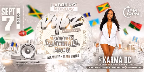 VYBZ FESTIVAL DC LABOR  DAY BLOCK PARTY (DRESS CODE: ALL WHITE + FLAGS)