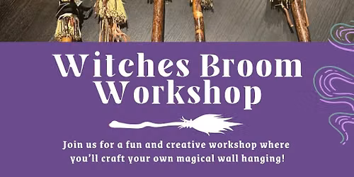 Witches Broom Workshop