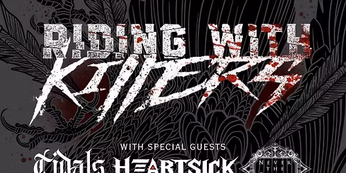 THC Music Presents: Riding with Killers w\/ Tidals, Heartsick and Never the Crash