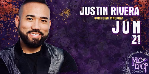 JUSTIN RIVERA A COMEDIAN MAGICIAN *ALL AGES*