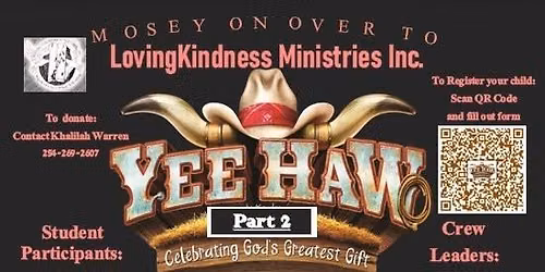 LovingKindness Ministries YeeHaw Vacation Bible School Pt 2