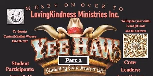 LovingKindness Ministries YeeHaw Vacation Bible School Pt 2