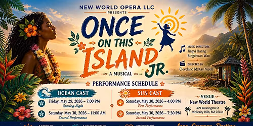 Once On This Island JR.--The Musical Presented by New World Opera LLC
