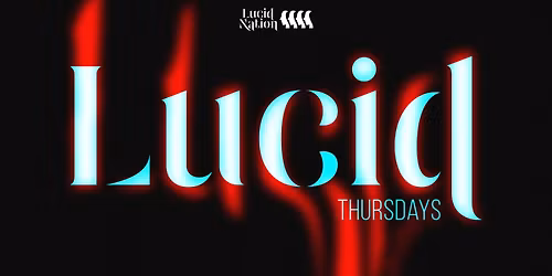 Lucid Thursdays