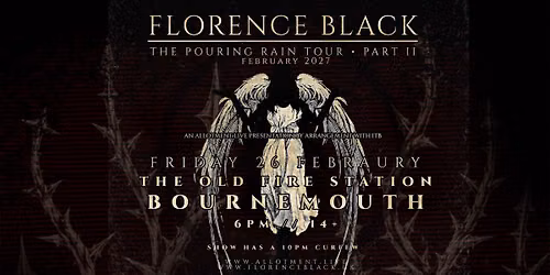 Florence Black \u2022 The Old Fire Station, Bournemouth \u2022 26.02.27
