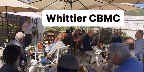 Whittier Christian Business Men's Connection 7:30am-8:30am FRIDAY