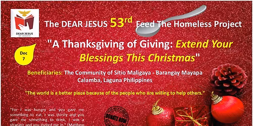 The Dear Jesus 53rd Feed The Homeless Project (The Final for 2025)