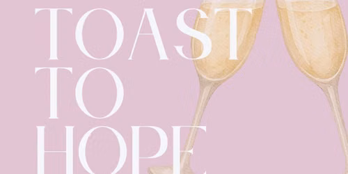 A Toast to Hope