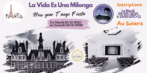 La Vida es una milonga 3, New Year Tango Fiesta \u00e0 Paris