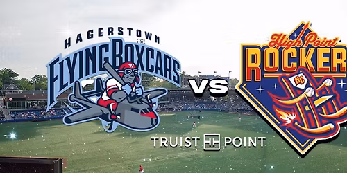 High Point Rockers Baseball vs. Hagerstown Flying Boxcars