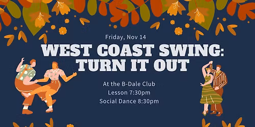 West Coast Swing Lesson & Social Dance