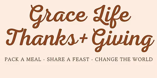 Grace Life Thanks+Giving