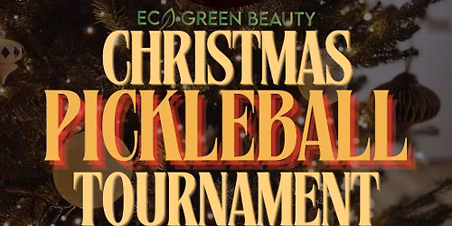 2025 Christmas Pickleball Tournament by LT Athletics