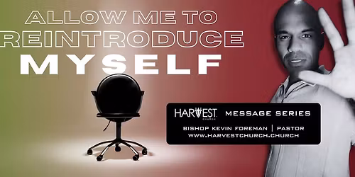 "Allow Me To Reintroduce Myself" Message Series Atlanta