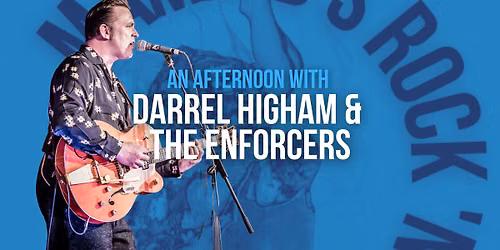 An afternoon with Darrel Higham & The Enforcers