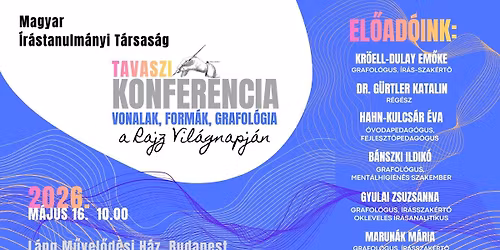 Vonalak, Form\u00e1k, Grafol\u00f3gia- Magyar \u00cdr\u00e1stanulm\u00e1nyi T\u00e1rsas\u00e1g Tavaszi Konferencia