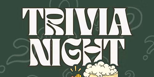 Trivia Night \ud83c\udf7b\ud83c\udf54\ud83e\udde0