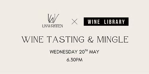 Unwritten x Wine Library: Valentines Singles Wine Tasting
