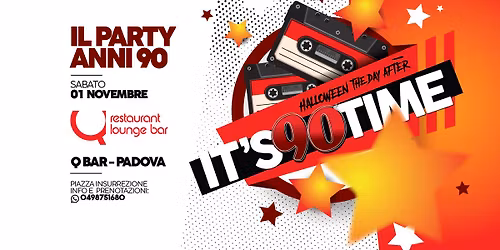 IT's 90 TIME \ud83d\udccd Padova @ Q Bar