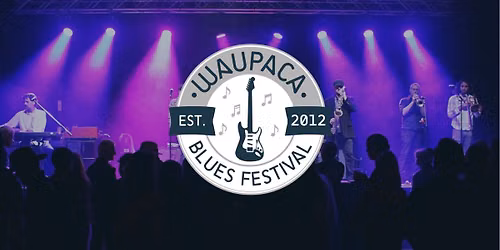 Waupaca's 15th Annual Blues Festival