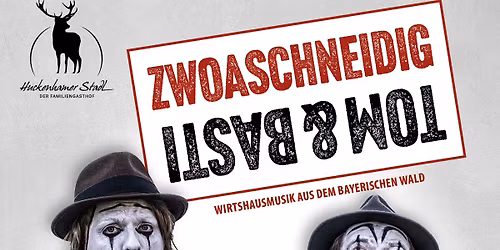 Tom & Basti \u201eZwoaschneidig\u201c Wirtshausmusik aus dem Bayerischen Wald
