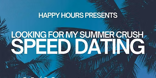 Looking for My Summer Crush Speed Dating Ages 28-38 (London)