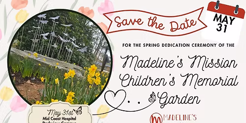Madeline's Mission Children's Memorial Garden Spring Dedication