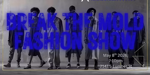 Make or Break x HARECARESTUDIOS Presents \u201c Break The Mold Fashion Show