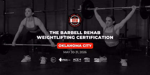 Oklahoma City, OK | Barbell Rehab Weightlifting Certification