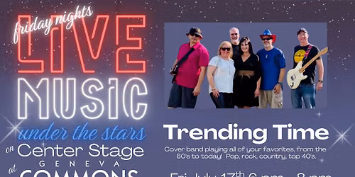 Live Music Fridays at Geneva Commons - Featuring Trending Time