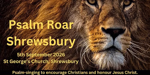 Psalm Roar Shrewsbury 2026