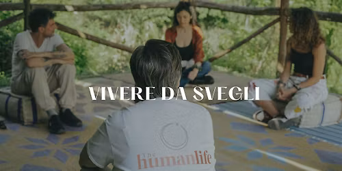 VIVERE DA SVEGLI - un\u2019esperienza che fa respirare l\u2019anima