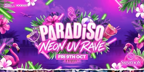 PARADISO FRIDAYS Neon UV Rave \u2728\ud83c\udf86\ud83e\udda9