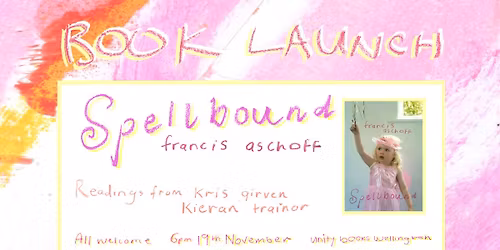 BOOK LAUNCH: Spellbound by Francis Aschoff