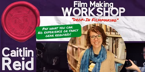 Drop In Filmmaking at PLANET ANT (Black Box Theater) - $10