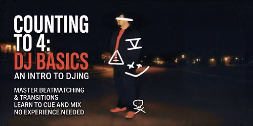 RMP WORKSHOP - Counting to 4: DJ Basics