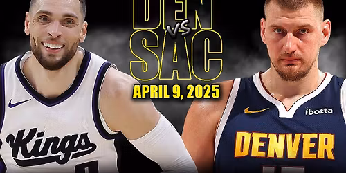 Denver Nuggets vs. Sacramento Kings