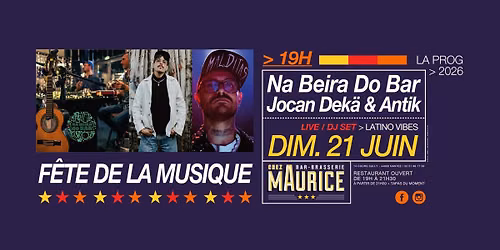F\u00eate de la musique: Na Beira Do Bar + Jocan Dek\u00e4 & Antik X Chez Maurice