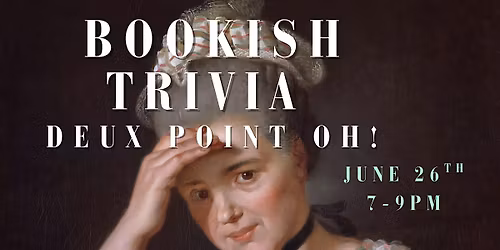 Bookish Trivia Deux Point Oh! at Queen Books