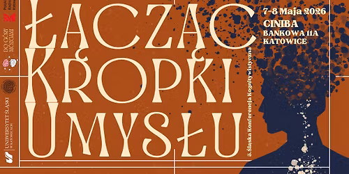 3. \u015al\u0105ska Konferencja Kognitywistyczna - \u0141\u0105cz\u0105c kropki umys\u0142u