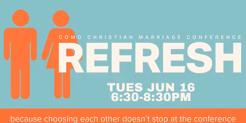 COMO Christian Marriage Conference Refresh