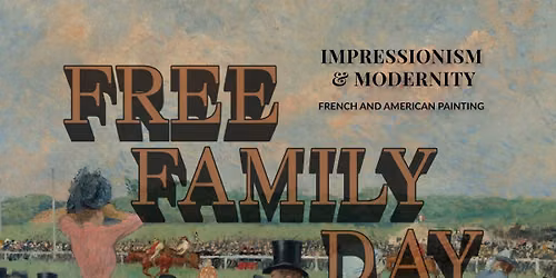 Impressionism Free Family Day