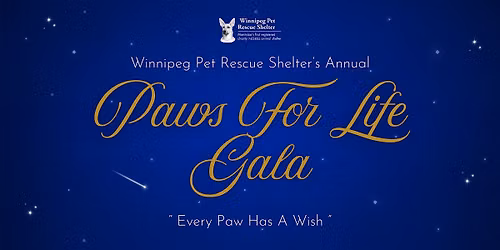 Paws For Life Gala: "Every Paw Has A Wish"